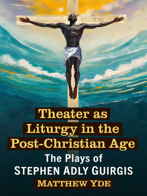 cover image of Theater as Liturgy in the Post-Christian Age